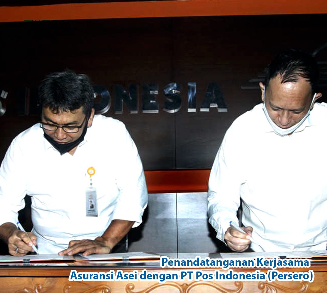 Penandatanganan Kerjasama PT Asuransi Asei Indonesia dengan PT Pos Indonesia (Persero)