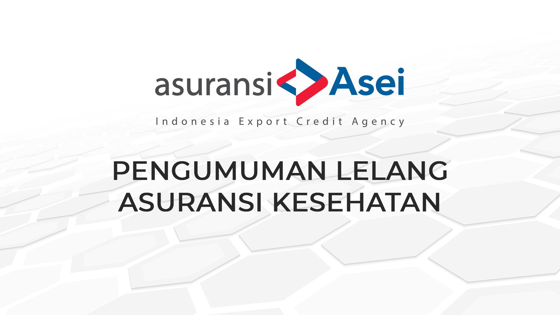 Pengumuman Lelang Askes Asuransi Asei 2022